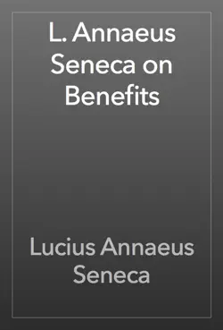 l. annaeus seneca on benefits imagen de la portada del libro
