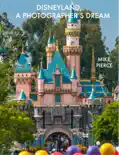 Disneyland A Photographers Dream reviews