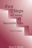First Steps to Creating a Successful Team Core Covenents synopsis, comments