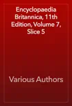 Encyclopaedia Britannica, 11th Edition, Volume 7, Slice 5 synopsis, comments