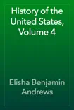 History of the United States, Volume 4 reviews