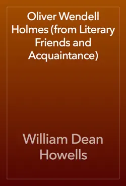 oliver wendell holmes (from literary friends and acquaintance) imagen de la portada del libro
