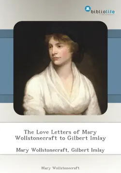 the love letters of mary wollstonecraft to gilbert imlay book cover image