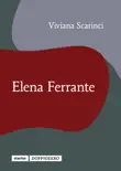 Elena Ferrante sinopsis y comentarios