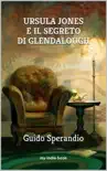 Ursula Jones e il Segreto di Glendalough synopsis, comments
