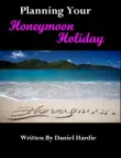 Planning your Honeymoon Holiday synopsis, comments