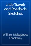 Little Travels and Roadside Sketches reviews