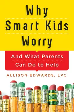 why smart kids worry book cover image
