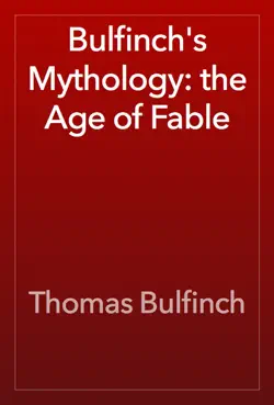 bulfinch's mythology: the age of fable book cover image