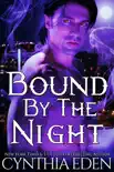 Bound by the Night synopsis, comments