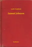 Samuel Johnson synopsis, comments