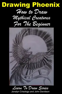 drawing phoenix: how to draw mystical creatures for the beginner book cover image