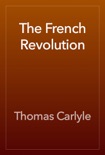 The French Revolution book summary, reviews and download