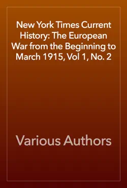 new york times current history: the european war from the beginning to march 1915, vol 1, no. 2 book cover image