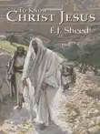 To Know Christ Jesus sinopsis y comentarios