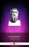 Delphi Complete Works of Aristophanes synopsis, comments