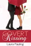 Covert Kissing synopsis, comments