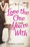 Love the One You're With: A Rouge Contemporary Romance sinopsis y comentarios