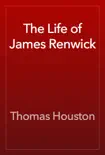 The Life of James Renwick synopsis, comments