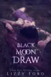 Black Moon Draw synopsis, comments