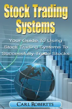 stock trading systems: your guide to using stock trading systems to successfully trade stocks book cover image