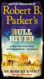 Robert B. Parker's Bull River sinopsis y comentarios