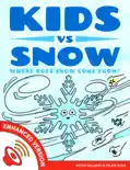 Kids vs Snow: Where Does Snow Come From? e-book