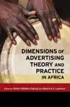 Dimensions of Advertising Theory and Practice in Africa sinopsis y comentarios