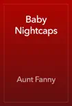 Baby Nightcaps reviews
