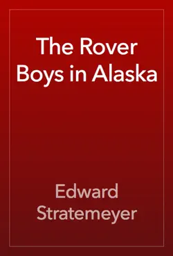 the rover boys in alaska book cover image