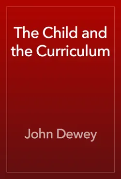 the child and the curriculum book cover image
