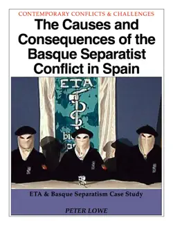 the causes and consequences of the basque separatist conflict in spain book cover image
