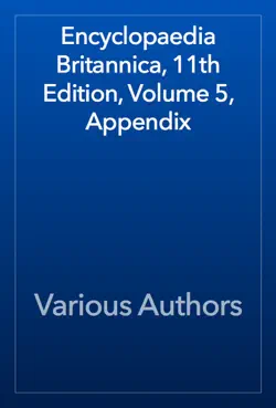 encyclopaedia britannica, 11th edition, volume 5, appendix book cover image