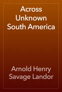 across unknown south america book cover image