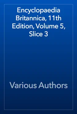 encyclopaedia britannica, 11th edition, volume 5, slice 3 book cover image