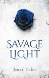Savage Light synopsis, comments