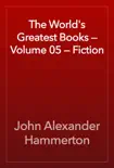 The World's Greatest Books — Volume 05 — Fiction e-book