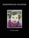 Kidnapping My Daughter book summary, reviews and download