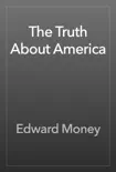 The Truth About America reviews