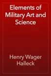 Elements of Military Art and Science book summary, reviews and download