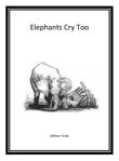 Elephants Cry Too synopsis, comments