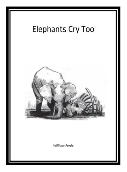 elephants cry too book cover image
