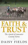 Faith and Trust in Lancaster synopsis, comments