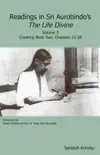 Readings in Sri Aurobindo's The Life Divine Volume 3 sinopsis y comentarios