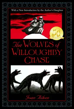 the wolves of willoughby chase book cover image