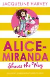 Alice-Miranda Shows the Way sinopsis y comentarios