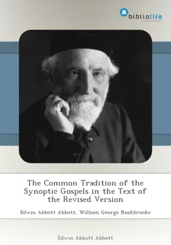 the common tradition of the synoptic gospels in the text of the revised version book cover image