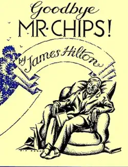 goodbye mr. chips! book cover image