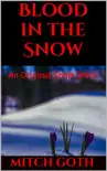 Blood in the Snow synopsis, comments
