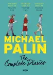 The Complete Michael Palin Diaries sinopsis y comentarios